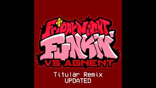 [+FLM] Titular (Agnent Remix) UPDATED | FNF Vs Agnent Bonus Cover