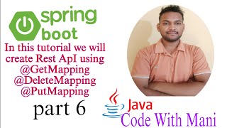 Spring Boot Framework tutorial #6 DeleteMapping PutMapping GetMapping API's #springboot #java