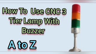 3 Tier LED tower lamp 1 in 3 colour with buzzer ||Process complete lamp \u0026 Electrical Connection||