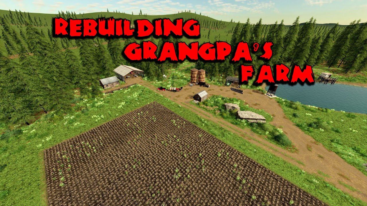 Farming Simulator 19 No Man's Land Rebuilding Grandpa's Farm Episode#1 ...