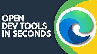 How to Open the Developer Tools in Microsoft Edge Step by Step