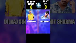 MR INDIAN HACKER VS CRAZY XYZ || #shorts #mrindianhacker #crazyxyz