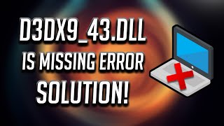 How to Fix d3dx9_43.Dll Missing Error for All Games and Apps in Windows 10/8/7 [2024]