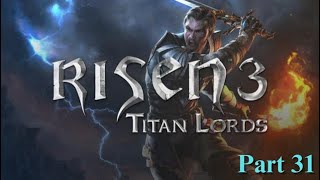 Risen 3 Titan Lords (2024) Gameplay Part 31 Chapter 3: The Spirit Ritual/Crew Quests/Clearing Kila