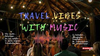 Travel vibes with music | Malayalam