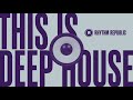 Deep House Mix | This Is Deep House Vol. 7