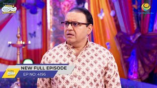 FULL EPISODE! 4196 -Gokuldhamvasiyo ke Khilaf Saazish!| Taarak Mehta Ka Ooltah Chashmah | तारक मेहता