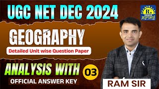 UGC NET DEC 2024 | GEOGRAPHY | DETAILED OFFICIAL ANSWERKEY  ANALYSIS Part 3| BY RAM SIR  #cutoff