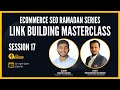 🟢 Session 17: Link Building with Umar Faizan