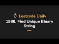 1980. Find Unique Binary String | Leetcode Daily - Python