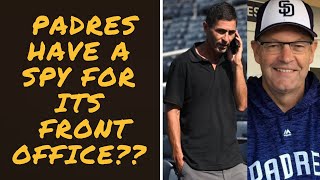 Report: Padres essentially have a spy for A.J. Preller \u0026 the front office