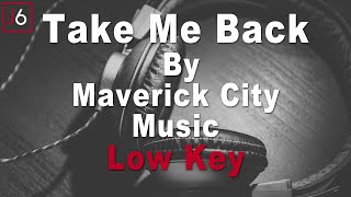 Maverick City Music | Take Me Back Instrumental Music and Lyrics Low Key (C#)
