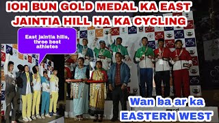 IOH BUN GOLD MEDAL KA EAST JAINTIA HILL HA KA CYCLING | CYCLING MEDAL CEREMONY |6th Meghalaya games