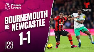 Highlights & Goals: Bournemouth vs. Newcastle 1-1 | Premier League | Telemundo Deportes