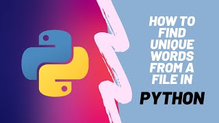 How to find unique words/names from a text file in Python | codinity