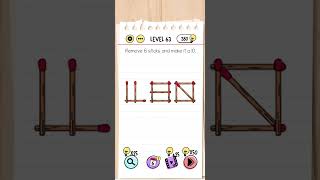 Brain Test Level 63 Answer | Remove 6 sticks and make it a 10