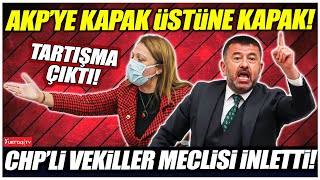 CHP'li vekil Veli Ağbaba ve Burcu Köksal meclisi inletti! Tartışma çıktı!