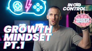 Growth Mindset (Part 1 of 3) | In Control Middle School SEL