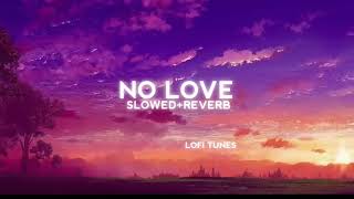 No Love _Slowed Reverbed- Subh_ Official video K_k no love lofi_@dasbrandeditor108 #nolove #lofi