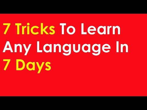 7 Tricks To Learn Any Language In 7 Days 7 Tricks To Learn Any Language In 7 Days