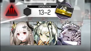 [Arknights] 13-2 Adverse | 3 Op Clear