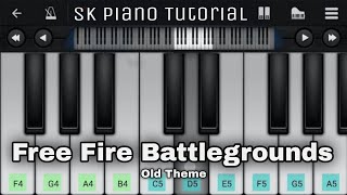 Free Fire Battlegrounds Ost - Old Theme (Free Fire Tune) - Piano Tutorial