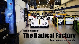 Radical Factory Visit - How Race Cars like the Rapture are Made!