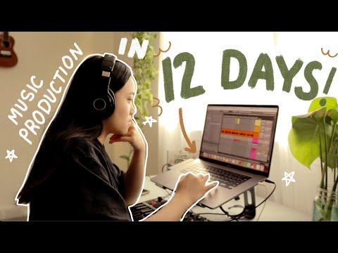 I'm learning to produce music in 12 DAYS!