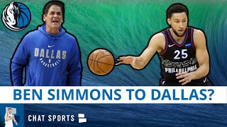 BLOCKBUSTER Ben Simmons Trade? Dallas Mavericks Trade Rumors On Acquiring Simmons From Sixers
