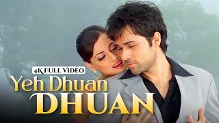 Yeh Dhuan Dhuan - 4K Video Song | Tumsa Nahi Dekha | Emraan Hashmi, Dia Mirza| Shreya Ghoshal | R4V