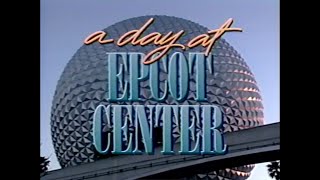 A Day at EPCOT Center 1991 Walt Disney World Resort Florida