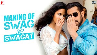 Making of Swag Se Swagat Song | Tiger Zinda Hai | Salman Khan | Katrina Kaif | Ali Abbas Zafar