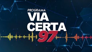 PROGRAMA VIA CERTA 97 -  27/01/2025 @97FMNatal