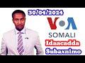 VOA Somali Radio Idaacadda Subaxnimo 30.04.2024