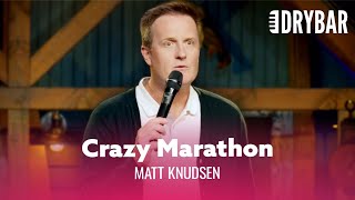 Craziest Marathon Story You've Ever Heard. Matt Knudsen - Full Special