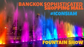 BANGKOK ICONSIAM FOUNTAIN SHOW