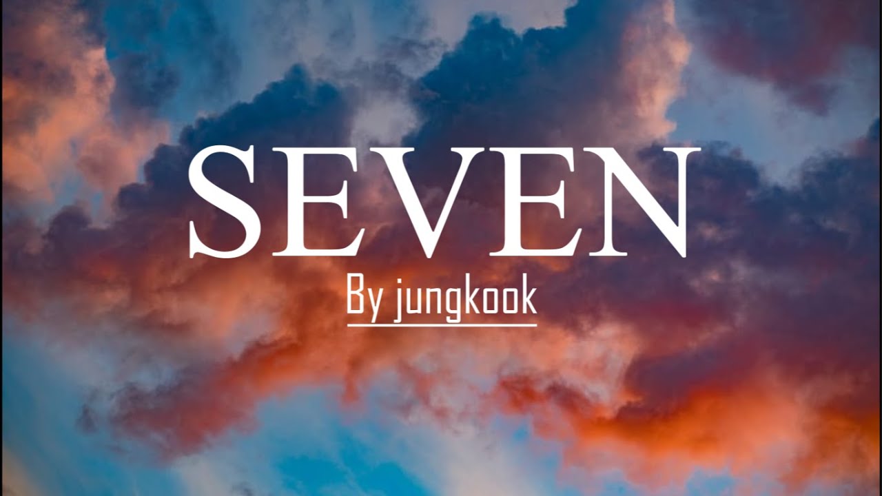 Jung Kook Seven (feat. Latto) Lyrics - YouTube