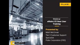 Webinar eMaint X5 New User Training