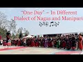 One Day ~ In different dialects of Nagas and Manipuri.#springfest@st. Joseph’s college(A) Jakhama.