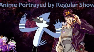 Anime Portrayed By Regular Show