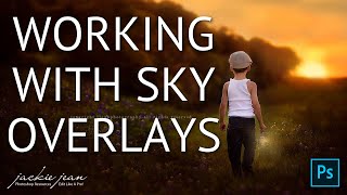 Working With Sky Overlays In Adobe Photoshop by Jackie Jean Photography