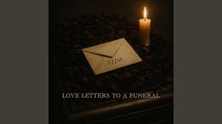 Love Letters To A Funeral