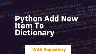 python add new item to dictionary