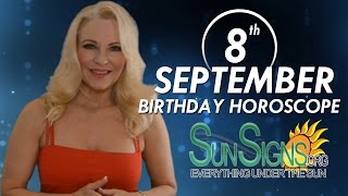 September 8th Zodiac Horoscope Birthday Personality - Virgo - Part 1