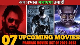 07 Prabhas upcoming movies 2022-2024|| Prabhas Upcoming Movies list 2022-2023 #radheshyam  #prabhas