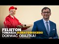 Dorwać Obajtka! - (29.05.2024) Felieton Tomasza Olbratowskiego