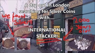 Searching for Silver Coins in London with International Stacker!