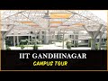 IIT GANDHINAGAR  | IIT Gandhinagar Campus Tour | IITGN