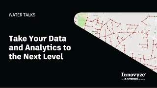 Water Talk | Take Your Data and Analytics to the Next Level