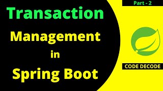 Transaction Management Spring boot | propagation levels | Code Decode | Part 2 | Interview Questions